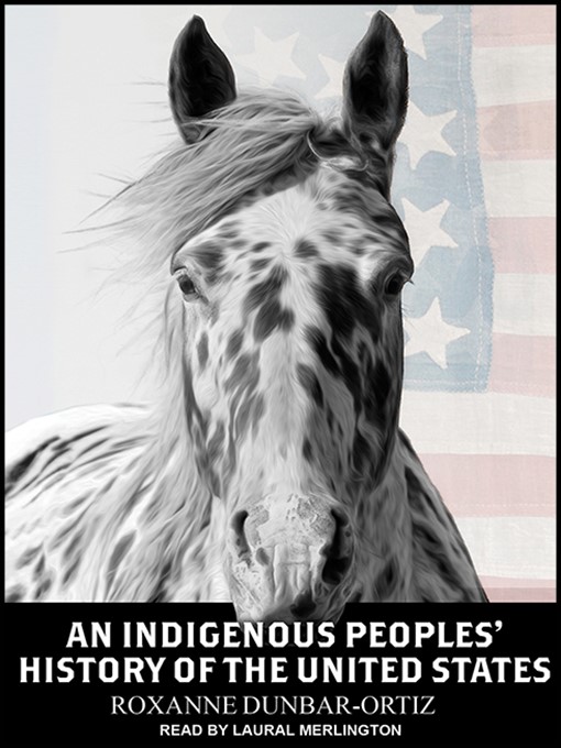 Title details for An Indigenous Peoples' History of the United States by Roxanne Dunbar-Ortiz - Available